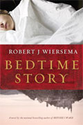 Bedtime Story by Robert J. Wiersema