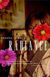 Radiance by Shaena Lambert